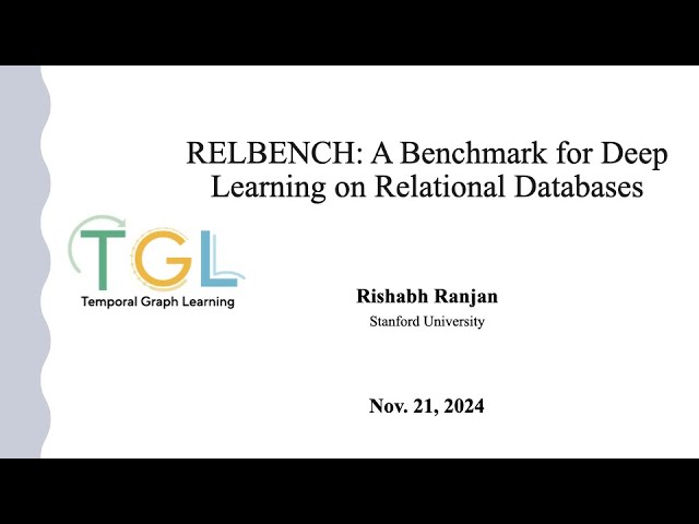 Talk: RelBench, A Benchmark for Deep Learning on Relational Databases